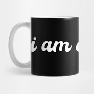 i am enough Mug